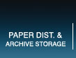 Paper Dist. & Archive Storage